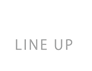 LINE UP