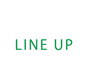 LINE UP